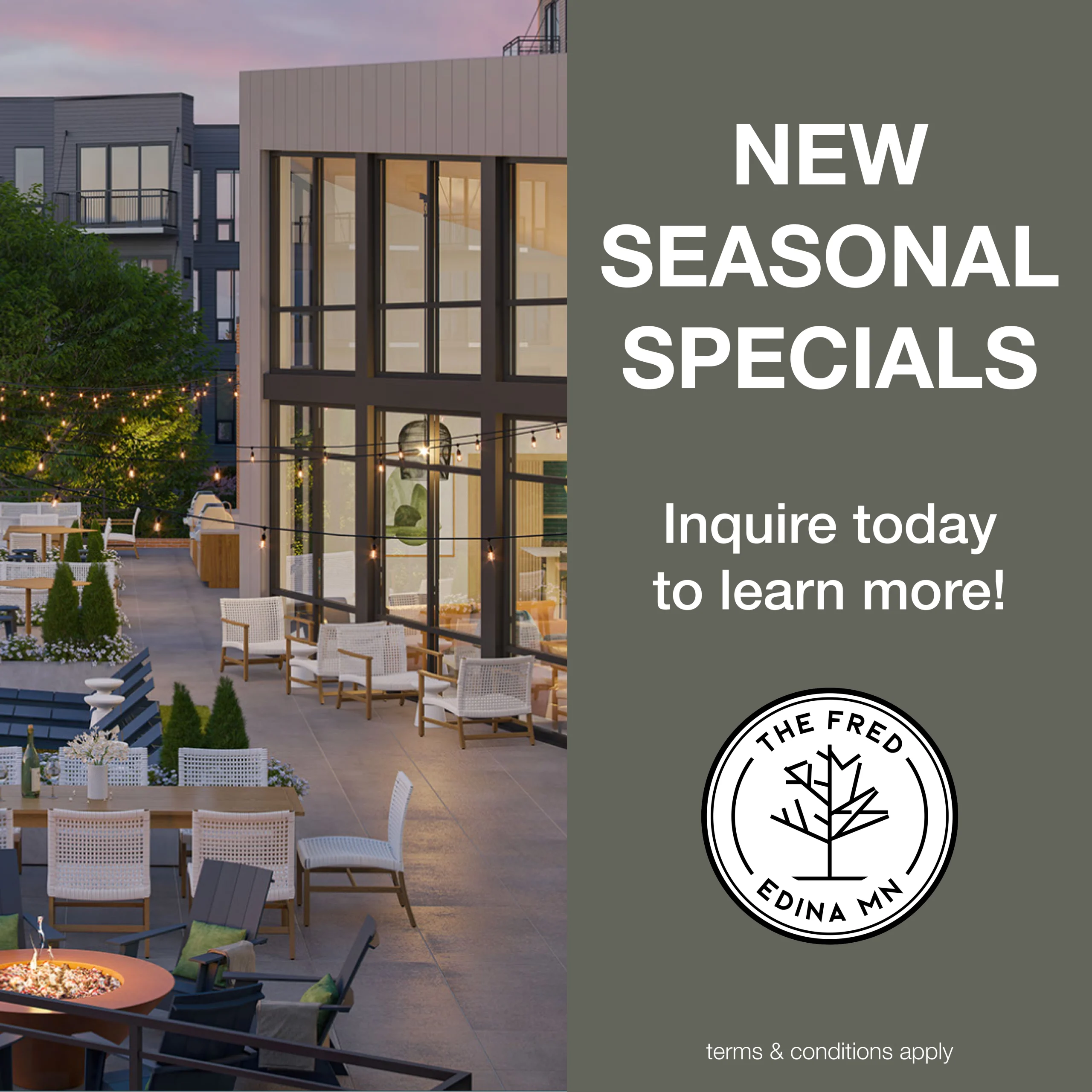 New Seasonal Specials! Inquire today to learn more! Terms & conditions apply.